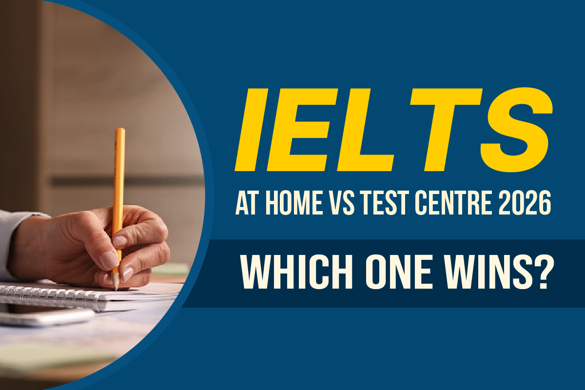 IELTS at Home vs Test Centre 2026: Which One Wins?